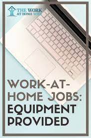 Legit Work From Home Jobs That Provide Equipment Work From Home Jobs Legit Work From Home Work From Home Companies