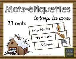 33 Mots Etiquettes Du Temps Des Sucres La Boutique De Mathieu Ressources Pedagogiques Pour Les Enseignants En 2020 Cabane A Sucre Sucre Cabane