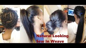 How To Natural Looking Sew In Weave