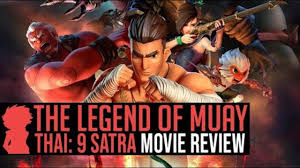 Directed by pongsa kornsri, gun phansuwon, nat yoswatananont. The Legend Of Muya Thai 9 Satra Review
