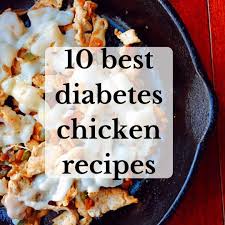 More images for chicken thigh diabetic recipes » 10 Best Diabetes Chicken Recipes Easyhealth Living