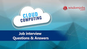 .chennai offering training courses for cloud computing, software training, programming and other computer related trainings for the students in chennai. Top 250 Cloud Computing Interview Questions And Answers 24 August 2021 Cloud Computing Interview Questions Wisdom Jobs India