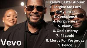 R Kelly- Easter Redemption Album (2025 Official Music Album)OUT NOW!!!