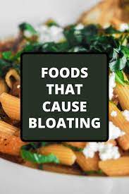 9 Foods That Cause Bloating Alexis D Lee Foods That Cause Bloating Foods For Bloating Food