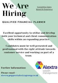 Many planners work independently or in small firms, though larger financial services firms either are adding financial planners to their staffs or are insisting that their financial advisers or financial consultants also become certified as financial planners. Opportunity To Join The Wealth Management Team Alextra Accountants