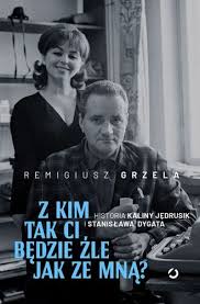 Maybe you would like to learn more about one of these? Z Kim Tak Ci Bedzie Zle Jak Ze Mna Historia Kaliny Jedrusik I Ksiegarnia Akademicka Krakow