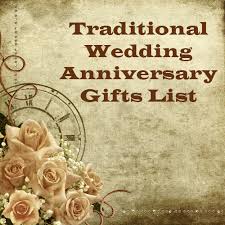 After all, it's an event that happens just once in a person's life (hopefully). Traditional Wedding Anniversary Gifts List Anniversary Ideas