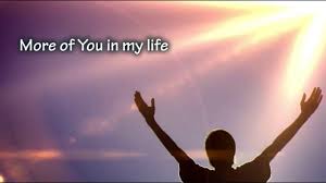 Image result for images More of You in my life