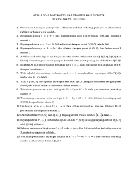 Materi ini mengenai transformasi geometri. Contoh Soal Soal Matematika Kelas 9 Tentang Transformasi