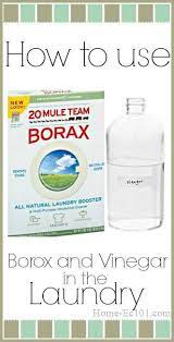 How To Use Vinegar And Borax In The Laundry Borax Laundry Laundry Stain Remover Natural Laundry Detergent