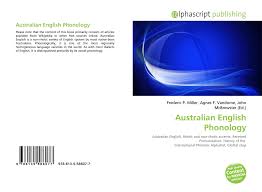 Make your contribution to the australian phonetic alphabet. Australian English Phonology 978 613 5 58607 7 6135586076 9786135586077