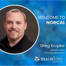 Mainline Sales, Inc. is pleased to announce the addition of Greg Krupka to  our NorCal Sales Team. Greg is a valve specialist focused