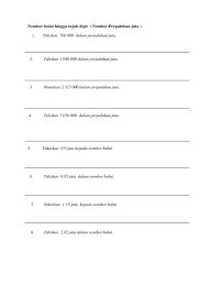 Menukar desimal kepada pecahan (dan sebaliknya) adalah langkah pertama dari pelbagai jenis masalah matematik yang akan muncul dalam latihan dan ujian pada masa akan datang. 19 Apr Nombor Bulat Hingga Tujuh Digit