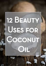 12 Weird Beauty Uses For Coconut Oil Coconut Oil Uses Health Coconut Oil Coconut Oil