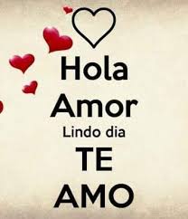 Buen Dia Amorcito Frases Mensajes E Imagenes Bonitas De Amor
