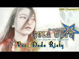 Gula Watu Dede Risty Tarling 2018 Lirik Youtube