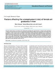 The reason why this often asked is to gauge if the candidate understands the advertised position and whether s/he has a future plan and knows what i strongly suggest to all fresh graduates out there to rethink your approach and put a little more thought into any application that you might be interested in. Pdf Factors Affecting The Unemployment Rate Of Female Art Graduates In Iran