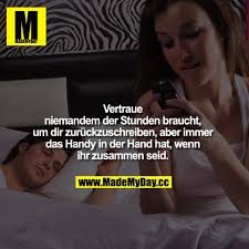 Vertraue Niemandem Der Stunden Braucht Made My Day