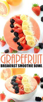 Grapefruit Breakfast Smoothie Bowl Recipe Breakfast Smoothie Bowl Recipes Breakfast Smoothie Bowl Smoothie Bowl Recipe