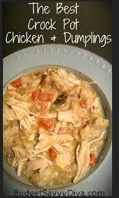 The Best Crock Pot Chicken And Dumplings Recipe Budget Savvy Diva Recipe Recipes Crockpot Recipes Easy Pot Recipes