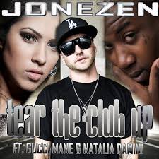 Stream Jonezen "Tear The Club Up" Ft. Gucci Mane & Natalia Damini (Official  Version) by Jonezen