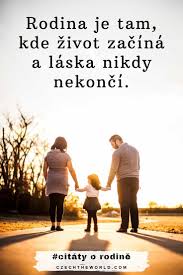 Citáty, výroky a přání happy den otců. Citaty O Rodine 113 Krasnych Citatu Ktere Zahreji U Srdce