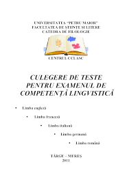 Ai învățat, dar nu știi să te evaluezi de unul singur? Pdf Culegere Teste Competenta Lingvistica Alina Bozgan Academia Edu