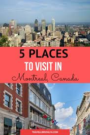 Montréal is one of the administrative regions of the canadian province of quebec. Top 5 Places To Visit In Montreal Canada Traveller Soul