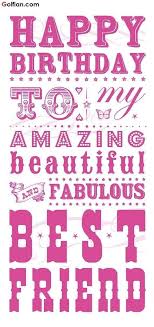 Happy Birthday Post For Best Friend On Facebook Happy Birthday To My Amazing Beautiful And Fabulous Best Friend Happy Birthday Friend Birthday Quotes Birthday Quotes For Best Friend Friends Quotes