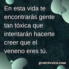 Psicologia Frases Personastoxicas Citas Frasesdelavida Gentetoxica Frases Inspiradoras Frases Motivadoras Frases Bonitas