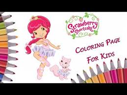 Strawberry shortcake ballerina coloring pages see more images here : Coloring Strawberry Shortcake Ballerina Coloring Page Fun Art Coloring Video Art Colors For Kids Youtube