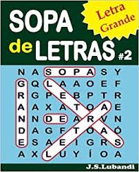 Get you say yes that you require to get those every needs past having significantly cash? Sopa De Letras 2 Letra Grande Sopa De Letras Letra Grande Volume 2 Spanish Edition Lubandi J S 9781537590615 Amazon Com Books