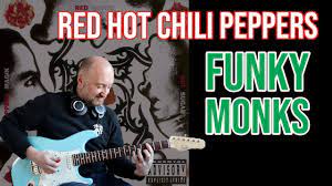 How To Play Funky Monks By Red Hot Chili Peppers John Frusciante Guitar Lesson Youtube
