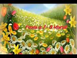 Urime 8 marsin dita e gruas. Festa 7 8 Marsit Youtube