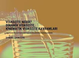 Viskozite Nedir Dinamik Viskozite Kinematik Viskozite Kavramlari Akiskanlar Mekanigi Okuma Egitim