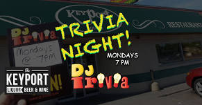 DJ Trivia – Mondays at Keyport Lounge
