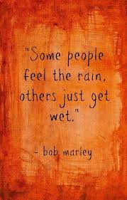 Feel The Rain Kissing Your Skin Notice Every Drop Subtly Cooling Your Arms Be Awar Amazing Inspirational Quotes Short Inspirational Quotes Motivational Words