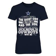 I Have 3 Sides Dallas Cowboys T Shirt Dallas Cowboys Official Apparel This Licensed Gear Is The Dallas Cowboys Dallas Cowboys Funny Dallas Cowboys Tshirts