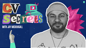 CV SECRETS WITH JAY MCDOUGALL