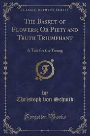 We did not find results for: The Basket Of Flowers Or Piety And Truth Triumphant Christoph Von Schmid 9781331036401