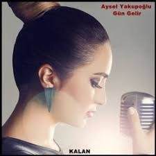 Aysel Yakupoglu Gun Gelir Sarkisini Beklemeden Indir Dur Album Sarkilar Insan
