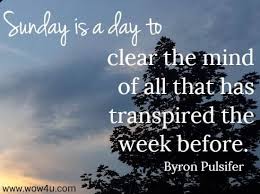 90 Sunday Quotes To Uplift And Inspire You