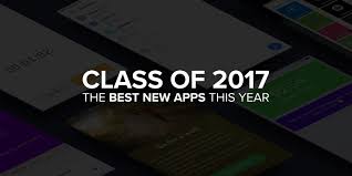 Best android apps in 2020. Class Of 2017 The Best New Apps This Year Appinstitute