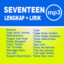 Buruan daftar loker di … Seventeen Lengkap Offline Disertai Lirik Pragramy Ñž Google Play