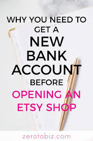 Why Your Etsy Shop Needs A Separate Bank Account Zero To Biz In 2020 Starting An Etsy Business Opening An Etsy Shop Etsy Business