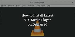 It does not support dvd or blurays! How To Install Latest Vlc Media Player On Debian 10