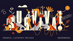 We're fighting for tribes, for nature, for all humanity. Survival Creativemornings Themes