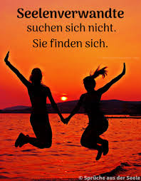 Spruche Zitate Spruche Zur Seelenverwandtschaft