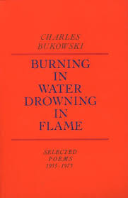Charles Bukowski Includes The Brilliant I Wanted To Overthrow The Government But All I Brought Down Charles Bukowski Drowning Quotes Charles Bukowski Poems