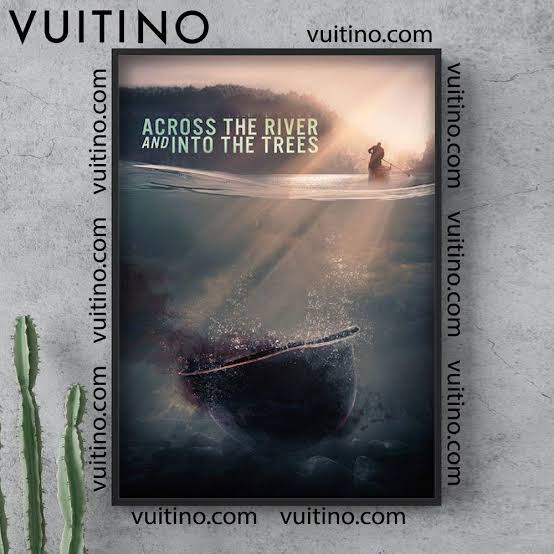 Across The River And Into The Trees Art Vertical Poster No Frame